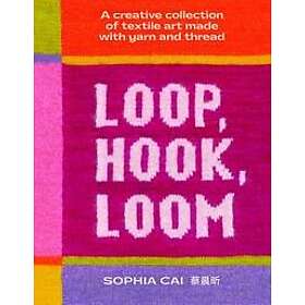 Loop, Hook, Loom