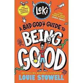 Loki: A Bad God's Guide to Being Good