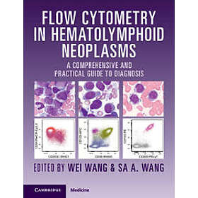 Flow Cytometry in Hematolymphoid Neoplasms