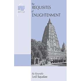 The Requisites of Enlightenment