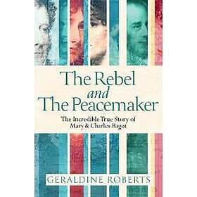 The Rebel and the Peacemaker