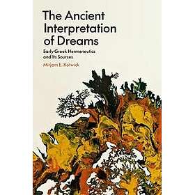 The Ancient Interpretation of Dreams