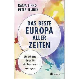 Das beste Europa aller Zeiten