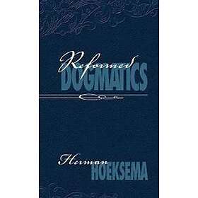 Reformed Dogmatics (Volume 1)