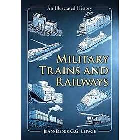 Military Trains and Railways