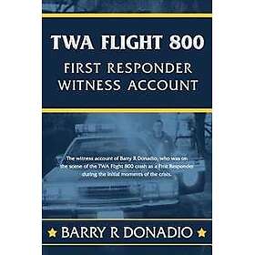 TWA Flight 800 FIRST RESPONDER WITNESS ACCOUNT