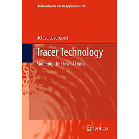 Levenspiel Octave Tracer Technology Modeling the Flow of Fluids Fluid Mechanics