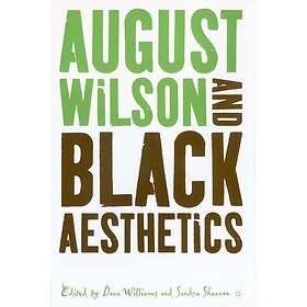 August Wilson and Black Aesthetics Hardcover