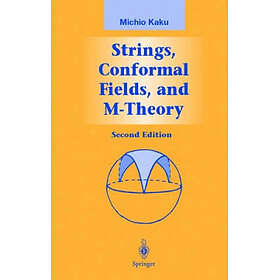 Strings, Conformal Fields, and M-Theory Hardcover