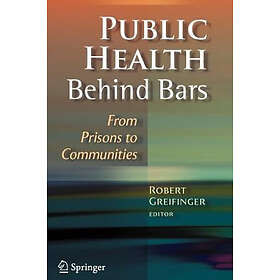 Public Health Behind Bars Hardcover