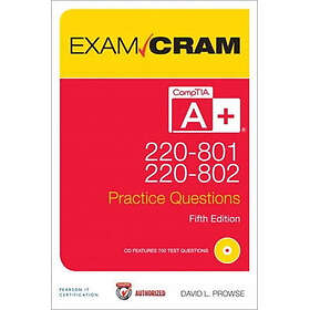 Pearson Education CompTIA A+ 220-801 and 220-802 Authorized Practice Questions E