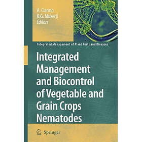 Integrated Management and Biocontrol of Vegetable and Grain Crops Nematodes Hard