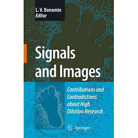 Signals and Images: Contributions Contradictions about High Dilution Research Ha
