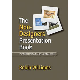 The Non-Designer's Presentation Hardcover