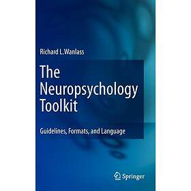 The Neuropsychology Toolkit Hardcover