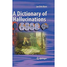 A Dictionary of Hallucinations Hardcover