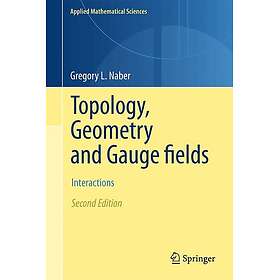 Topology, Geometry and Gauge fields Hardcover