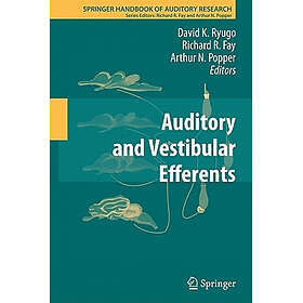 Auditory and Vestibular Efferents Hardcover
