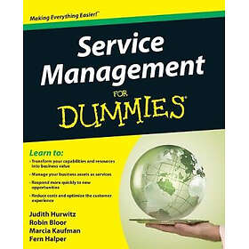 FOR DUMMIES Hurwitz, Judith S. Service Management for Dummies