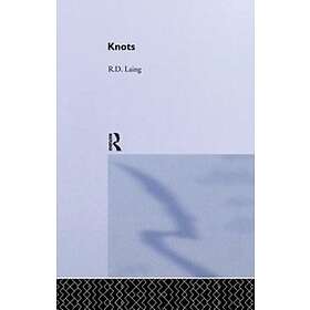 Find the best price on Knots: Selected Works of RD Laing: Vol 7 ...