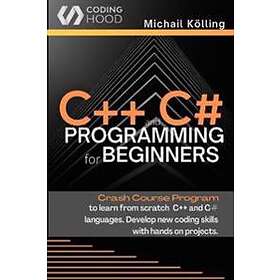 Find the best price on C++ And C# Programming For Beginners | Compare ...