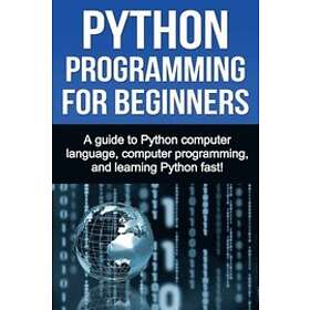 Find the best price on Joe Benton: Python Programming for Beginners ...