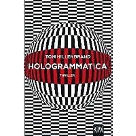 Find the best price on Tom Hillenbrand: Hologrammatica | Compare deals ...