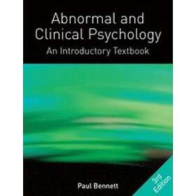 Find the best price on Paul Bennett: Abnormal and Clinical Psychology ...