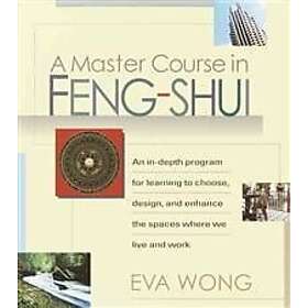 Find the best price on Eva Wong: A Master Course in Feng-Shui | Compare ...