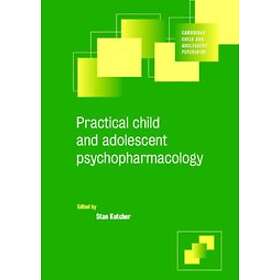 Find the best price on Stan Kutcher: Practical Child and Adolescent ...