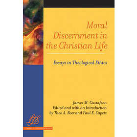 Find the best price on James M Gustafson: Moral Discernment in the ...