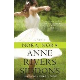 Find the best price on Anne Rivers Siddons: Nora, Nora | Compare deals