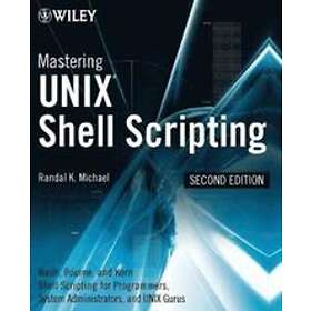 Find the best price on Randal K Michael: Mastering Unix Shell Scripting ...