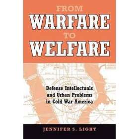 Find the best price on Jennifer S Light: From Warfare to Welfare ...