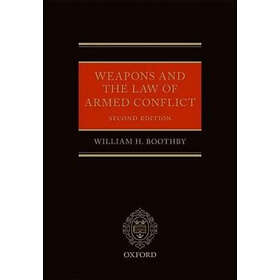 Find the best price on William H Boothby: Weapons and the Law of Armed ...