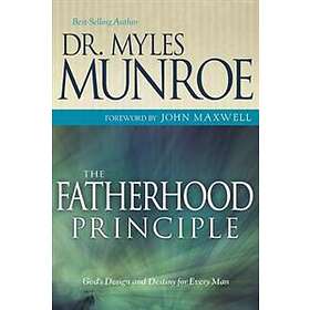 Find the best price on Munroe Myles: The Fatherhood Principle | Compare ...