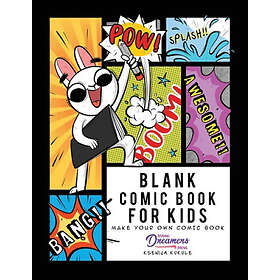 Blank Young Dreamers Press Comic Book for Kids: Make Your Own Book, Draw Comics,