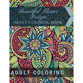 Flower CreateSpace Independent Publishing Platform Adult Coloring Beautiful Desi