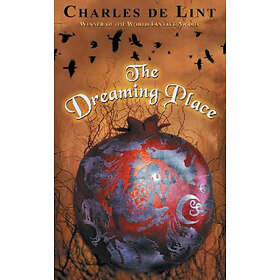FireBird De Lint, Charles The Dreaming Place