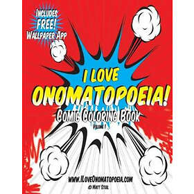 Love Mattscanvas Steel, Matt Comic Coloring Book: I Onomatopoeia!