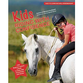 Fun Trafalgar Square Books Eschbach, Andrea Kids Riding with Confidence: , Begin