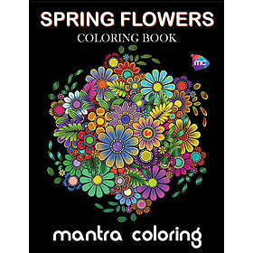 Mantra Colors Coloring Spring Flowers Book