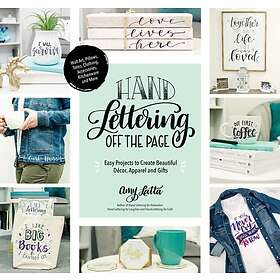 Page Street Publishing Co. Amy Latta Hand Lettering Off the : Easy Projects to C