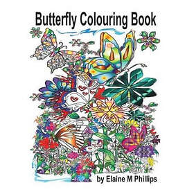 Butterfly Elaine M Phillips M. Colouring Book: Adult Book