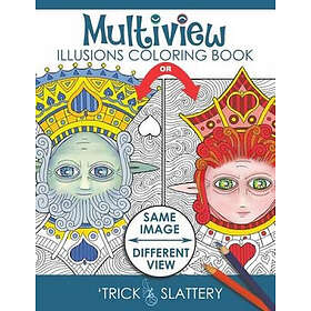 Illusion Tricksplace 'Trick Slattery (Illustrated by) Multiview s Coloring Book: